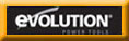EVOLUTION Power Tools